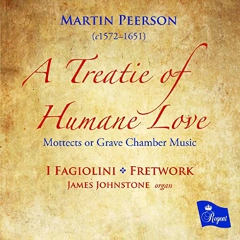 Image of I Fagiolini - Martin Peerson: A Treatie of Humane Love CD