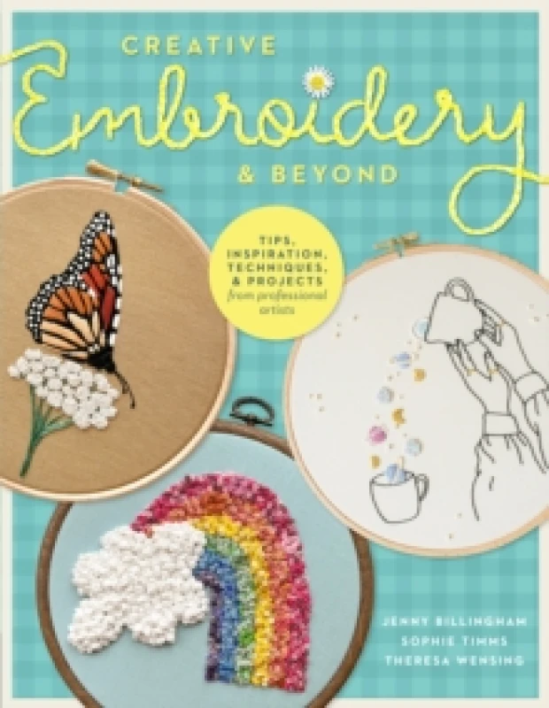 Image of Creative Embroidery and Beyond. Paperback. By Jenny Billingham, Sophie Timms, Theresa Wensing Books