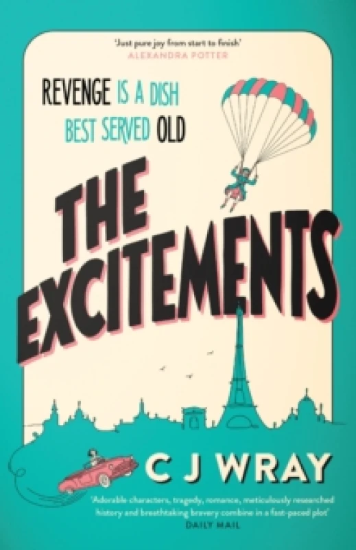 Image of The Excitements : Two sprightly ninety-year-olds seek revenge in this feelgood mystery for fans of Richard Osman Paperback / softback