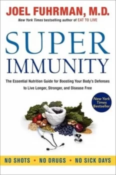 Image of Super Immunity by Joel Fuhrman Paperback