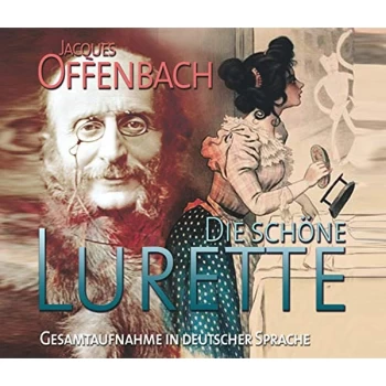 Image of Soloists; Rundfunk-Chor Leipzig - Jacques Offenbach: Die Sch&ouml;ne Lurette CD