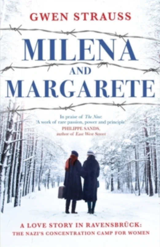 Image of Milena and Margarete : A Love Story in Ravensbruck: The Nazi's Concentration Camp For Her Hardback