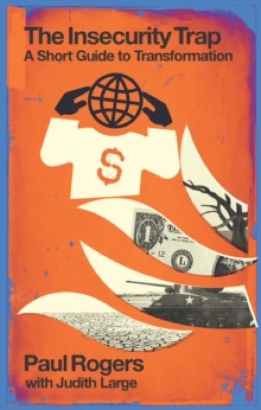 Image of The Insecurity Trap : A short guide to transformation Paperback / softback