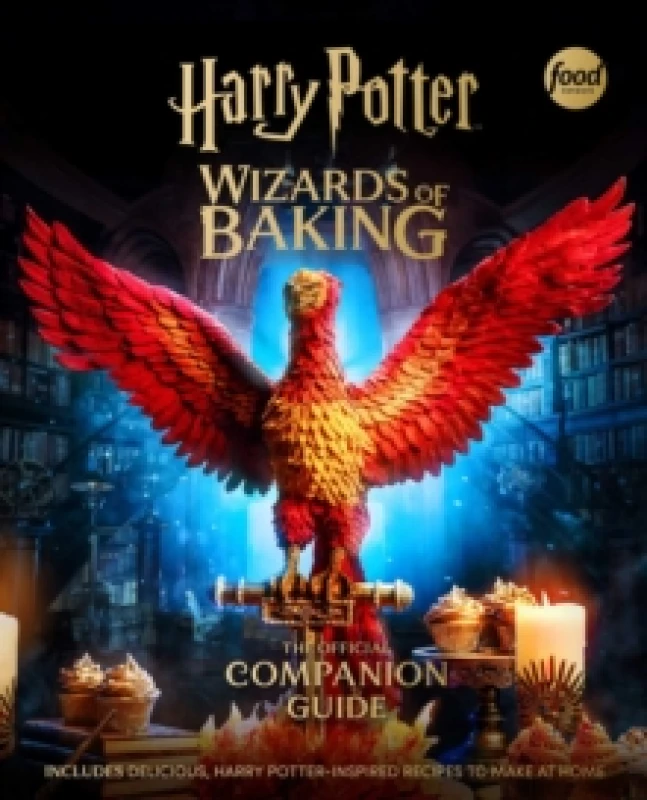 Image of Harry Potter: Wizards of Baking: The Official Companion Guide : Includes Delicious, Harry PotterInspired Recipes to Make at Home Hardback