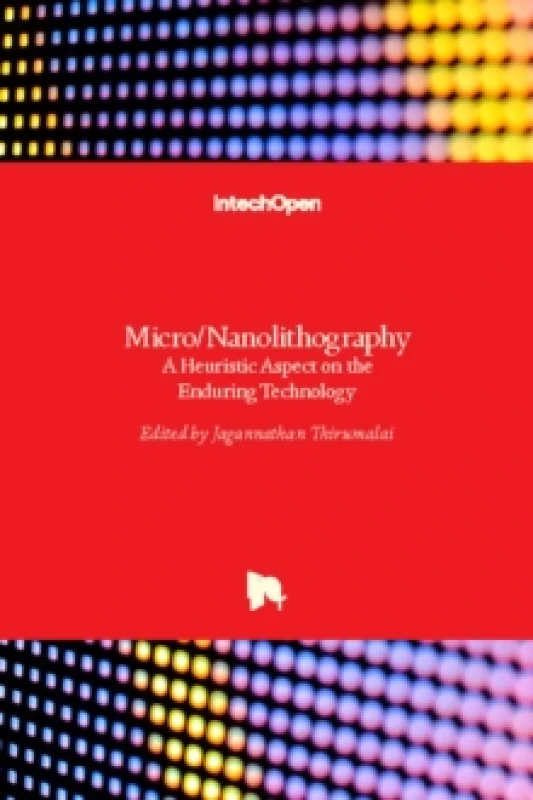 Image of Micro/Nanolithography : A Heuristic Aspect on the Enduring Technology Hardback