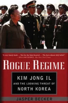 Image of Rogue Regime by Jasper Becker Paperback