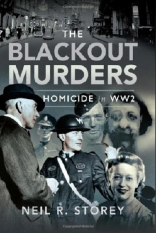 Image of The Blackout Murders : Homicide in WW2 Hardback