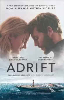 Image of Adrift : A True Story of Love, Loss and Survival at Sea