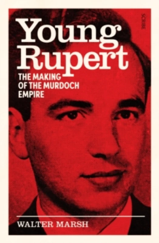 Image of Young Rupert : the making of the Murdoch empire Paperback / softback
