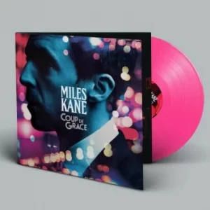 Image of Miles Kane - Coup De Grace Limited Edition Pink Vinyl