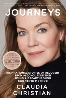 Image of Journeys : Inspirational Stories Of Recovery From Alcohol Addiction Using A Breakthrough Scientific Method
