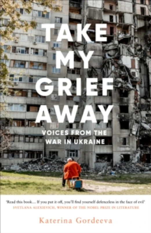 Image of Take My Grief Away. Hardback. By Katerina Gordeeva Books