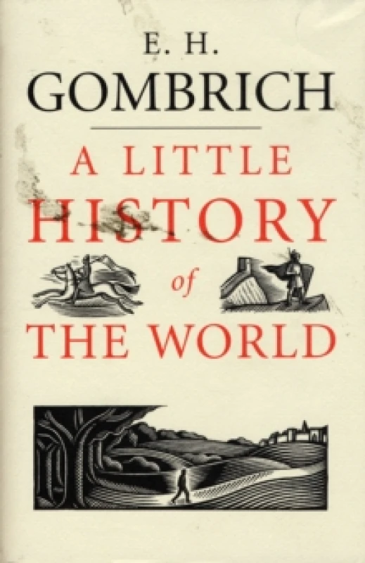 Image of A Little History of the World. Hardback. By E H Gombrich Books