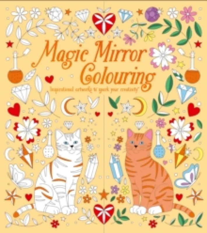 Image of Magic Mirror Colouring : Inspirational Artworks to Spark Your Creativity Paperback / softback
