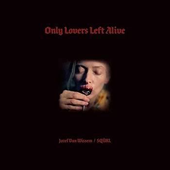 Image of Jozef Van Wissem / Sqürl - Only Lovers Left Alive Ost (Clear & Red Splatter) Vinyl