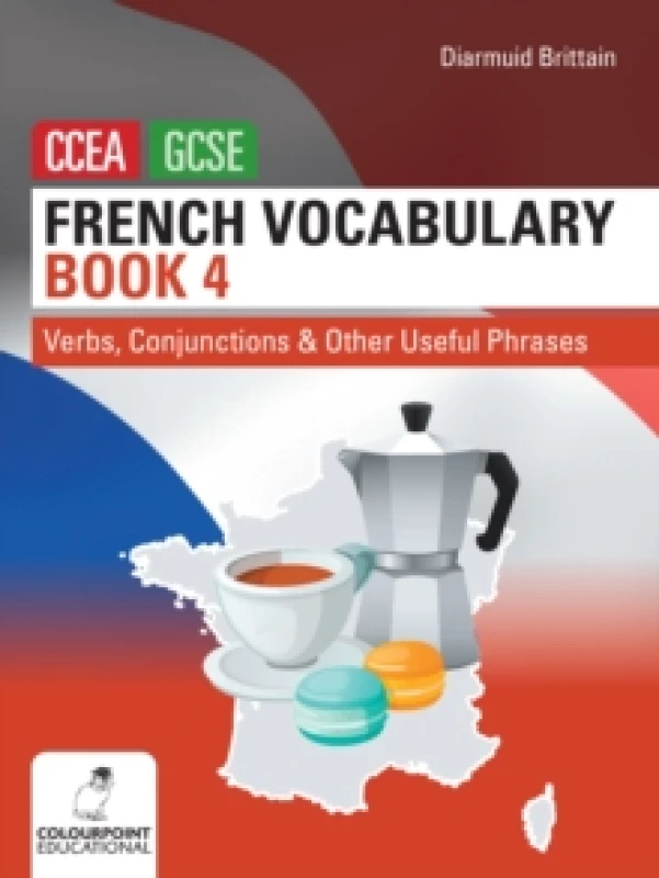 Image of Diarmuid Brittain French Vocabulary Book Four for CCEA GCSE Book Multi unisex