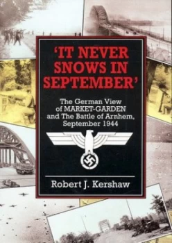 Image of it Never Snows in September by Robert J Kershaw Paperback