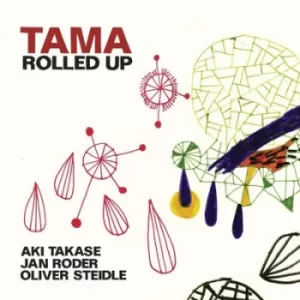 Image of Rolled Up by Tama CD Album