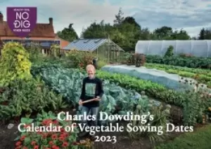 Image of Charles Dowding's Calendar of Vegetable Sowing Dates 2023