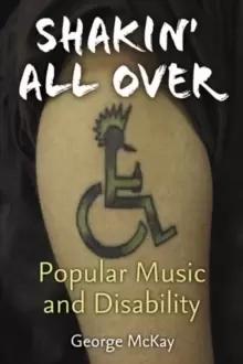 Image of Shakin' All Over : Popular Music and Disability