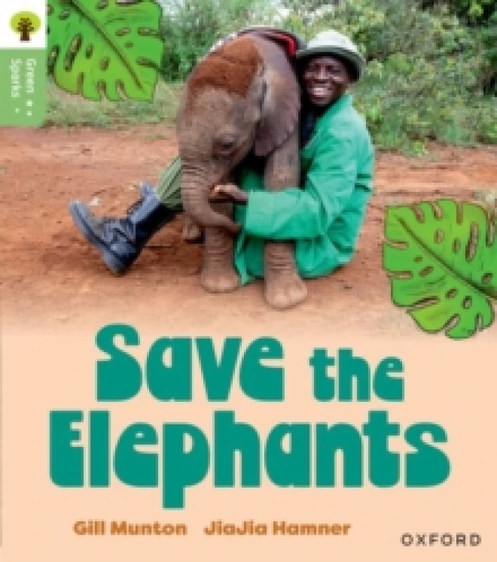 Image of Oxford Reading Tree Green Sparks: Level 6: Save the Elephants Paperback / softback