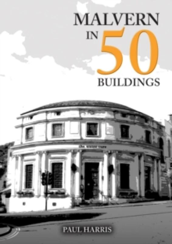 Image of Malvern in 50 Buildings Paperback / softback