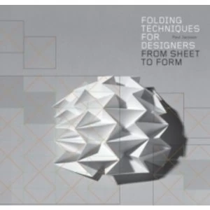 Image of Folding Techniques for Designers: From Sheet to Form