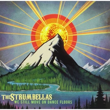 Image of Strumbellas - We Still Move On Dance Floors CD