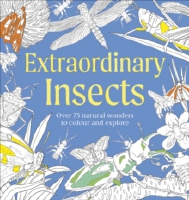 Image of Extraordinary Insects Colouring Book. Paperback. By DK Books