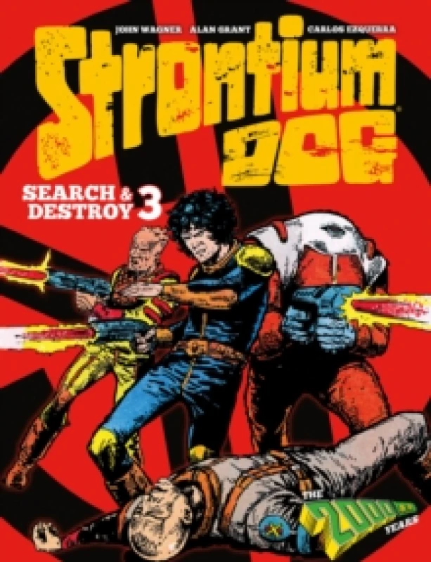 Image of Strontium Dog Search and Destroy 3 : The 2000 AD Years Hardback