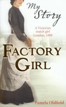 Image of Factory Girl by Pamela Oldfield Book