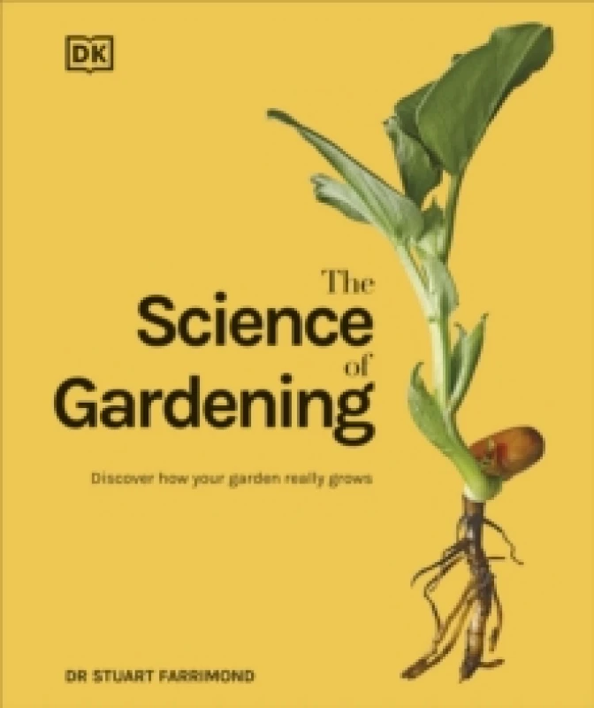 Image of The Science of Gardening. Hardback. By Stuart Farrimond Books