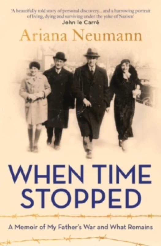 Image of When Time Stopped : A Memoir of My Father's War and What Remains Paperback / softback