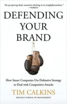 Image of Defending Your Brand by T. Calkins Hardback