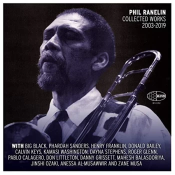 Image of Phil Ranelin - Collected Works 2003-2019 Vinyl