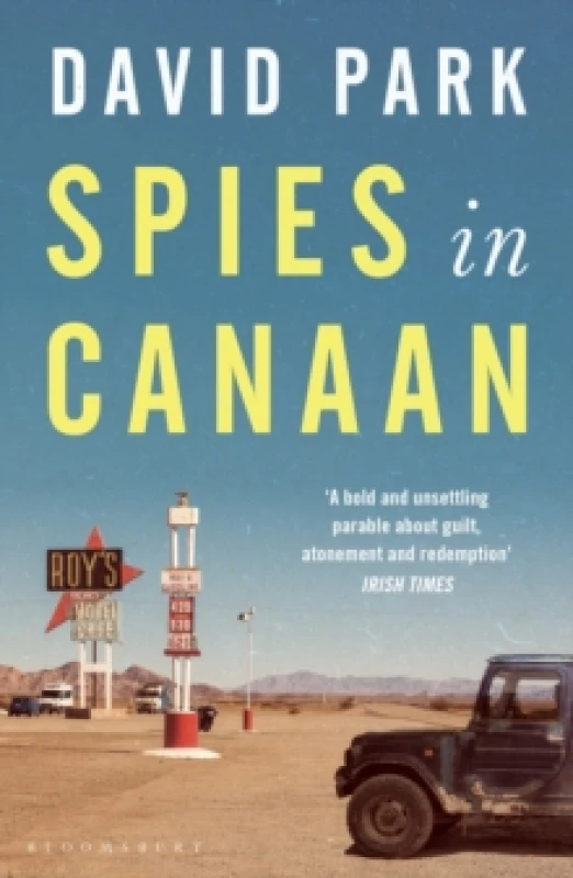 Image of Spies in Canaan : 'One of the most powerful and probing novels so far this year' - Financial Times, Best summer reads of 2022 Paperback / softback