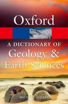 Image of A dictionary of geology and Earth sciences by Michael Allaby