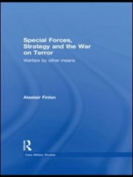 Image of Special Forces Strategy and the War on Terror by Alastair Finlan Paperback