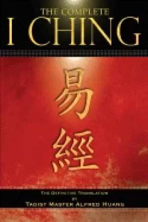 Image of complete i ching the definitive translation by the taoist master alfred hua