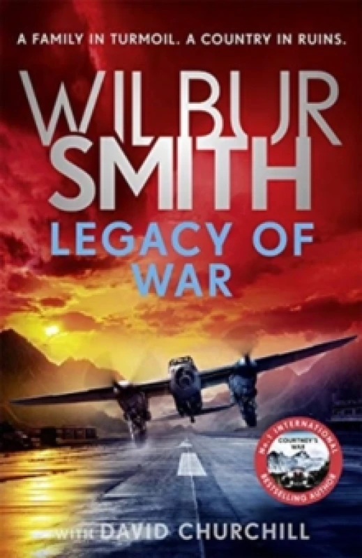 Image of Legacy of War : The bestselling story of courage and bravery from global sensation author Wilbur Smith Paperback / softback