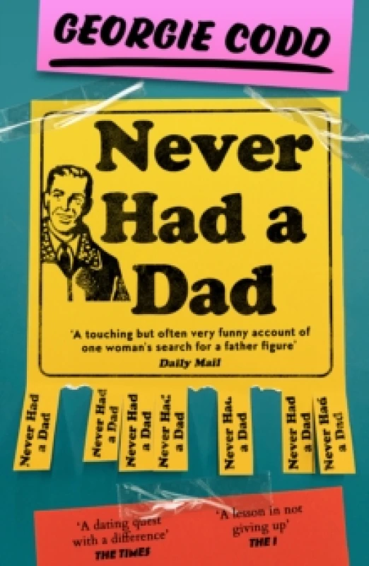 Image of Never Had a Dad. Paperback. By Georgie Codd Books