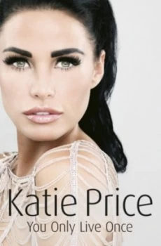 Image of You Only Live Once by Katie Price Book