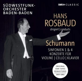 Image of Hans Rosbaud Conducts Schumann Sinfonien 1 & 4/Konzerte by Robert Schumann CD Album