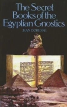 Image of The Secret Books of the Egyptian Gnostics by Jean Doresse Paperback
