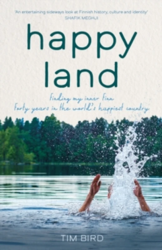 Image of Happy Land : Finding my inner Finn: forty years in the worlds happiest country Hardback