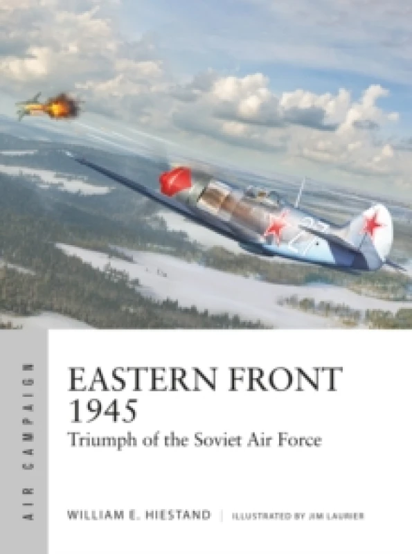 Image of Eastern Front 1945 : Triumph of the Soviet Air Force Paperback / softback