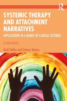 Image of Systemic Therapy and Attachment NarrativesApplications in a Range of Clinical Settings