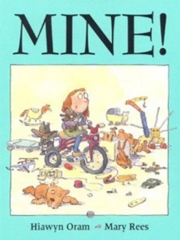 Image of Mine by Hiawyn Oram and Mary Rees Paperback