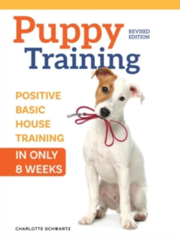 Image of Train Your Puppy in 8 Weeks : A Positive Guide for Dog Owners Paperback / softback