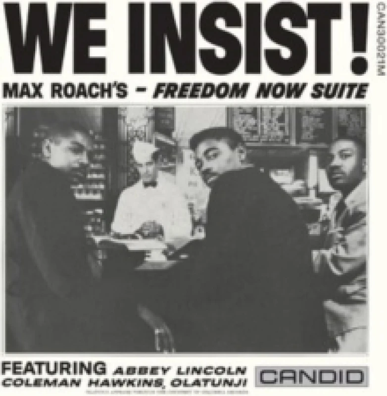 Image of We Insist!: Max Roach's - Freedom Now Suite (Mono) Vinyl